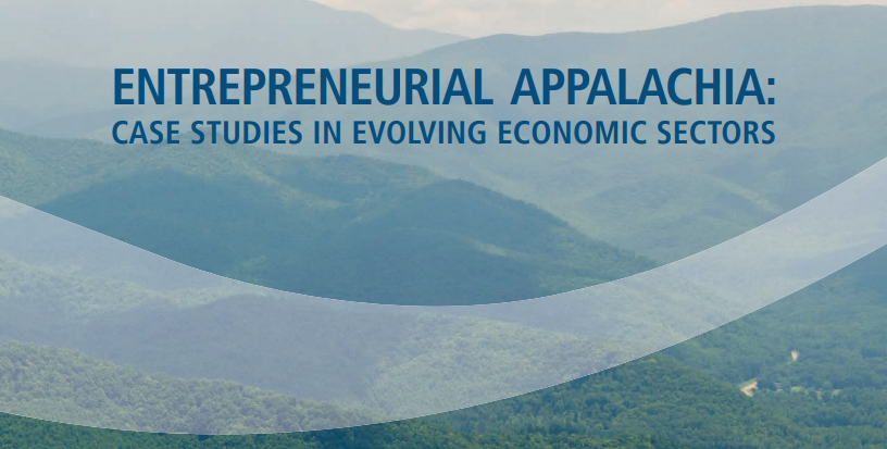 Image of Appalachian Mountains; overlay text: Entrepreneurial Appalachia - Case Studies in evolving Economic Sectors